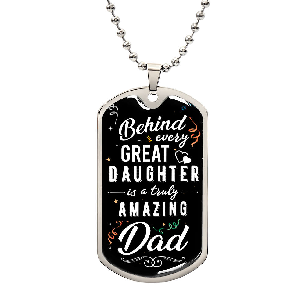 TO MY DAD - LOVE FROM YOUR DAUGHTER.(Luxury Graphic Dog Tag Necklace)