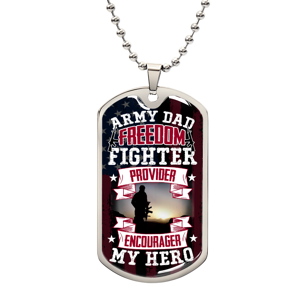 To my Dad - Army Dad provider encourager my hero.(Luxury Graphic Dog Tag Necklace)