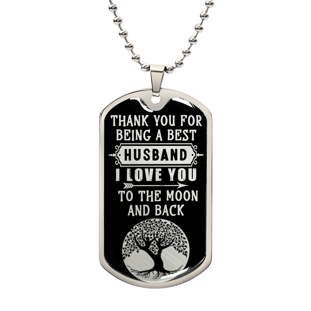 To my HUSBAND - THANK YOU FOR BEING A BEST HUSBAND.(Luxury Graphic Dog Tag Necklace)