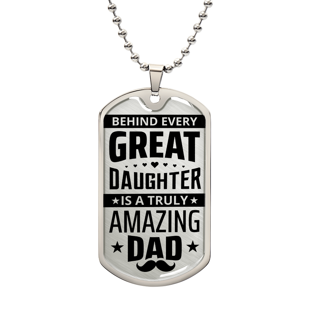 TO MY DAD - LOVE FROM YOUR DAUGHTER.(Luxury Graphic Dog Tag Necklace)