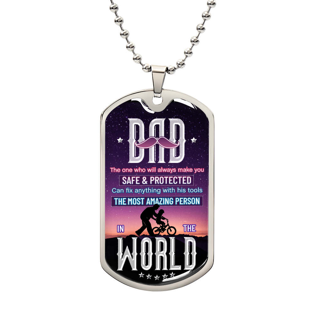 To my Dad - DAD The one who will always make.(Luxury Graphic Dog Tag Necklace)