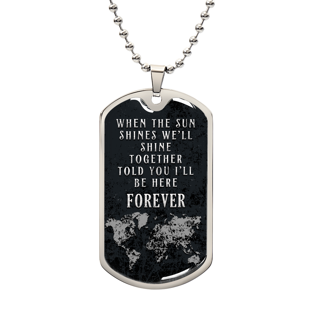 Luxury Graphic Dog Tag Necklace - WHEN THE SUN SHINES WE'LL SHINE TOGETHER.