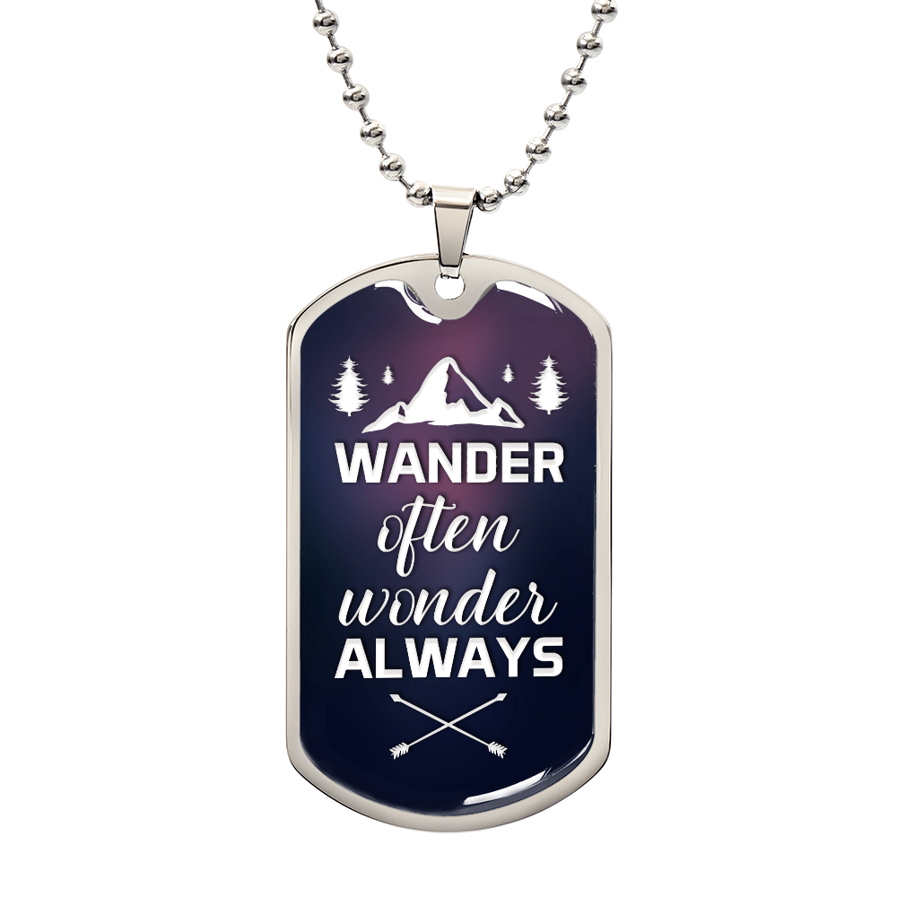 Luxury Graphic Dog Tag Necklace - WANDER OFTEN WONDER ALWAYS.