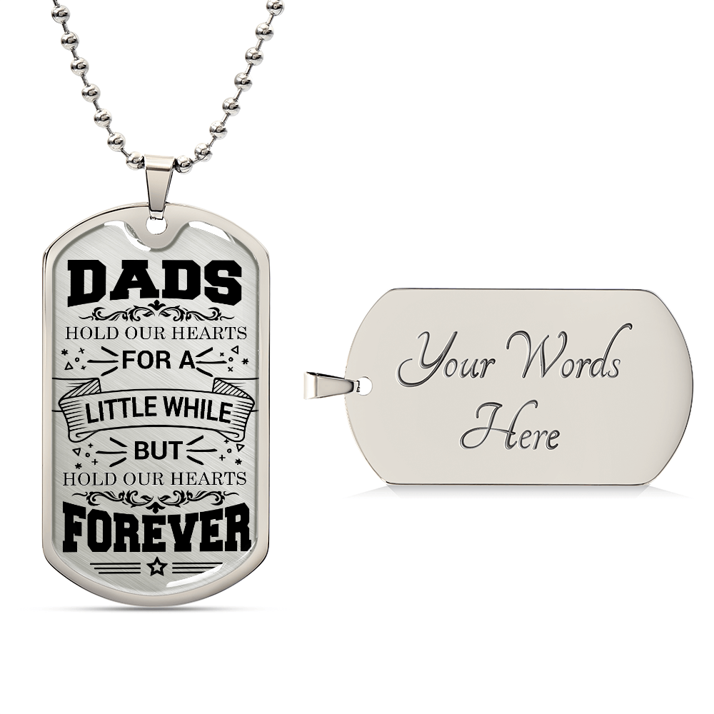 To my Dad - DADS HOLD OUR HEARTS.(Luxury Graphic Dog Tag Necklace)