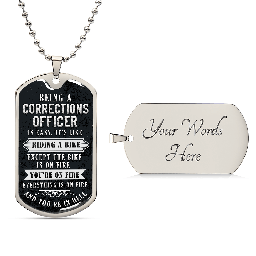 Luxury Graphic Dog Tag Necklace - Being a corrections officer.