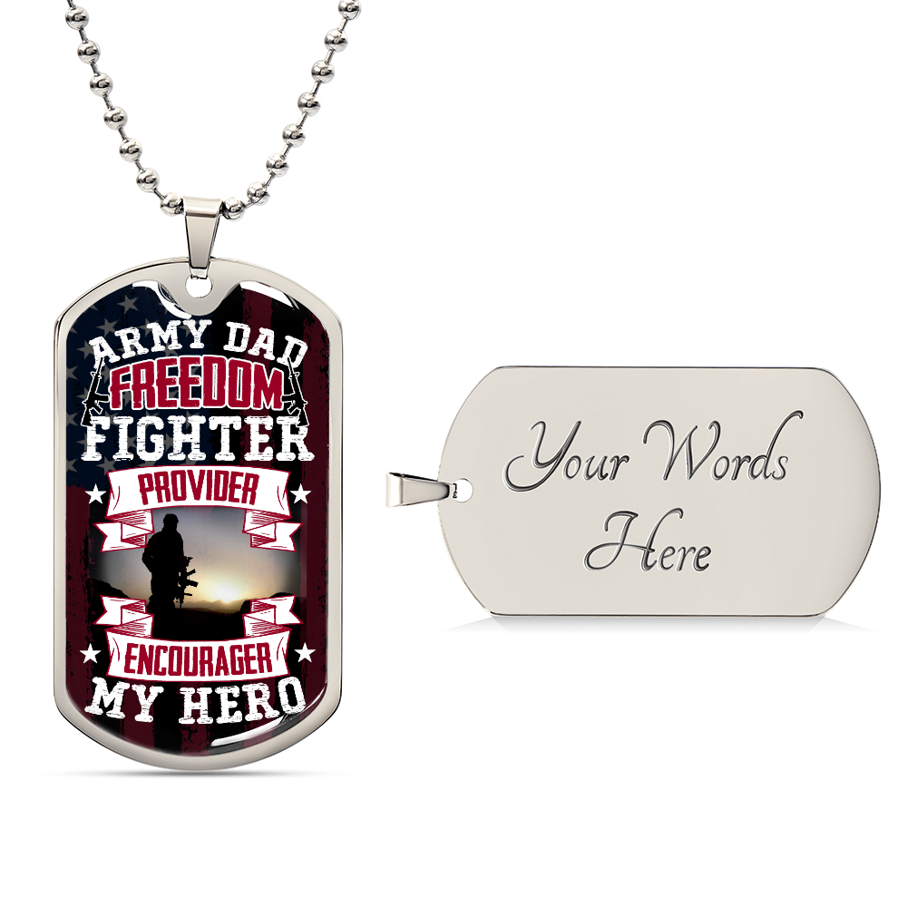To my Dad - Army Dad provider encourager my hero.(Luxury Graphic Dog Tag Necklace)