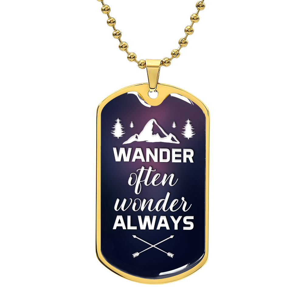 Luxury Graphic Dog Tag Necklace - WANDER OFTEN WONDER ALWAYS.