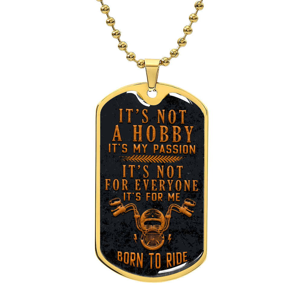 Luxury Graphic Dog Tag Necklace - IT'S NOT A HOBBY IT'S MY PASSION IT.