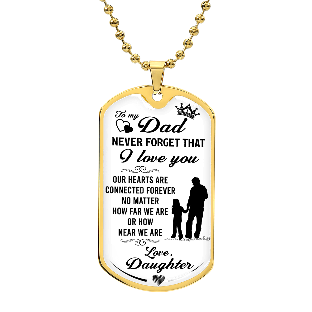 TO MY DAD - LOVE FROM YOUR DAUGHTER.(Luxury Graphic Dog Tag Necklace)