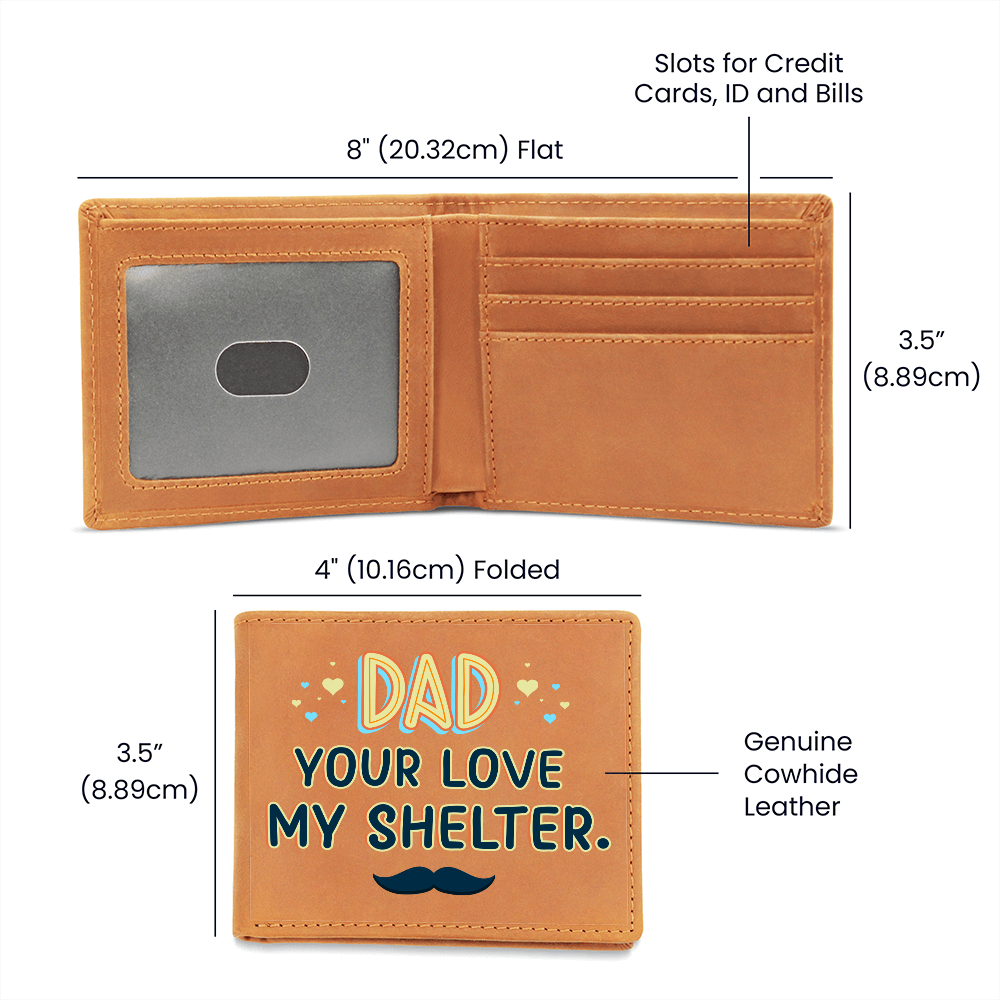 Graphic Leather Wallet.(Dad your love my shelter)