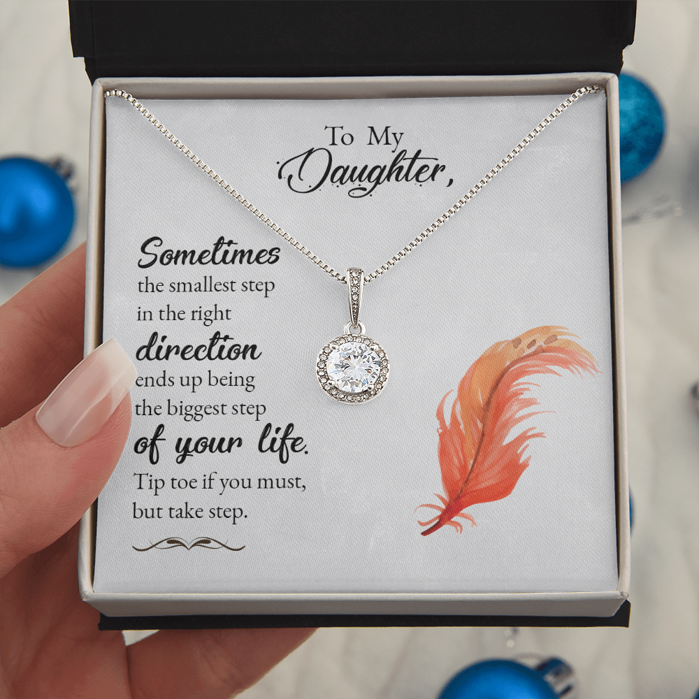 To my daughter - Love from Dad/Mom.(Tip toe if you must, but take step.)