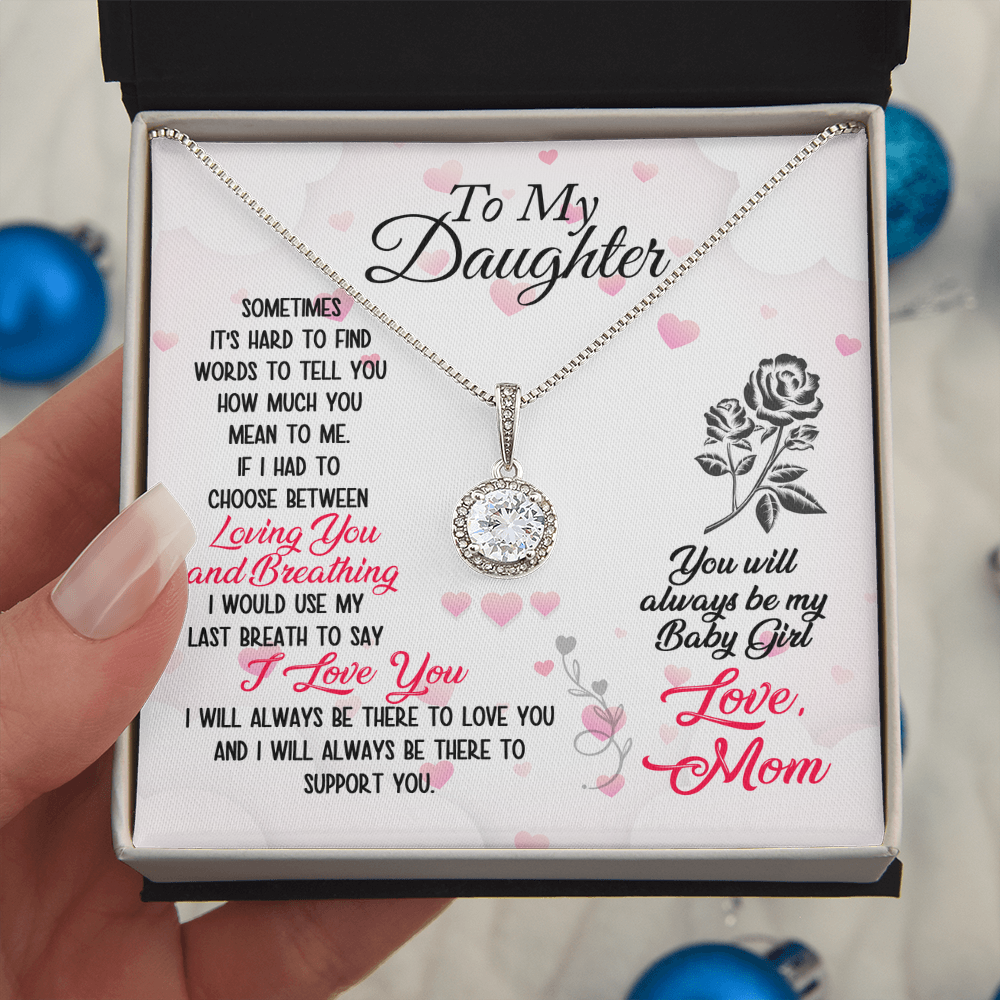 To my daughter - Mom's Love.(SOMETIMES IT'S HARD TO FIND WORDS TO TELL YOU )