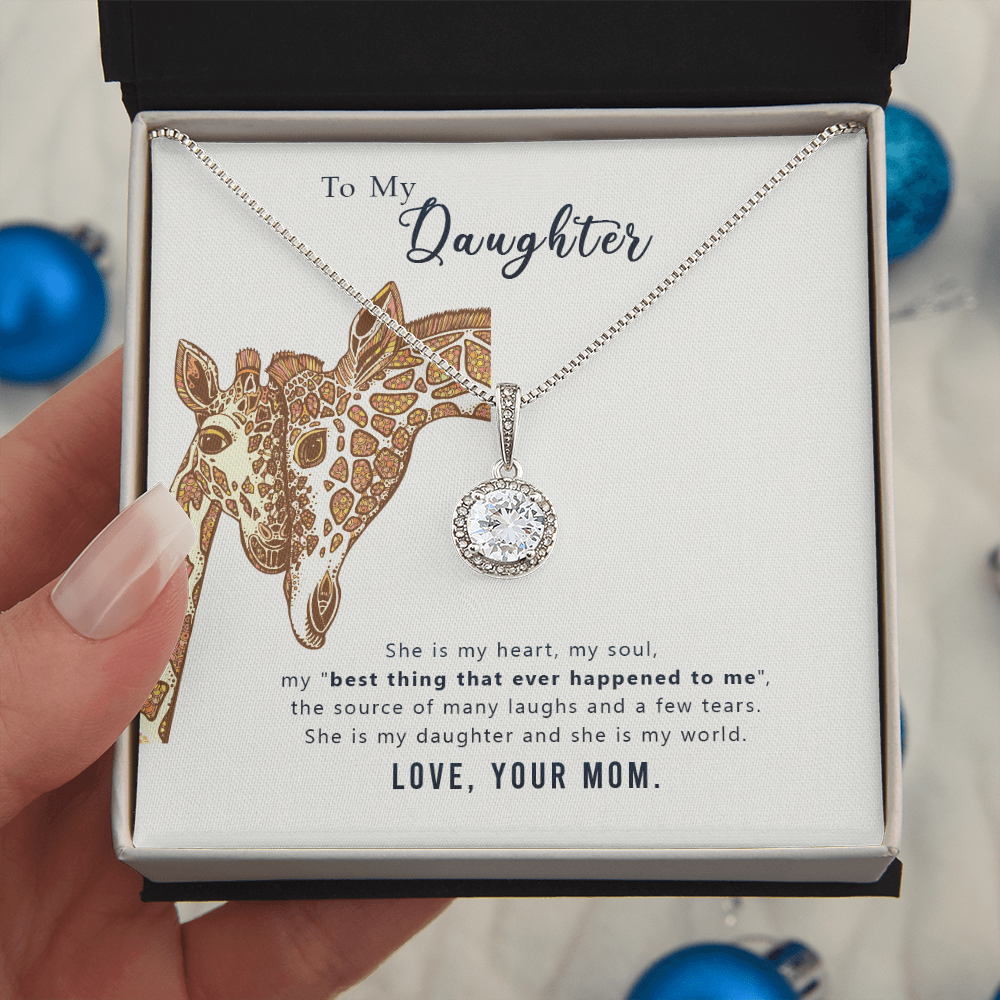 To my daughter -Love from Mom.(She is my "best thing that ever happened to me)