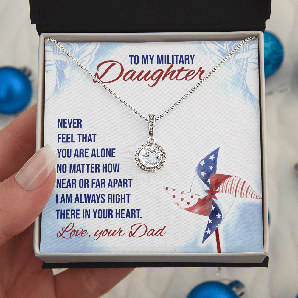 To my military daughter - Love from Dad.(Never feel that you are alone.....)