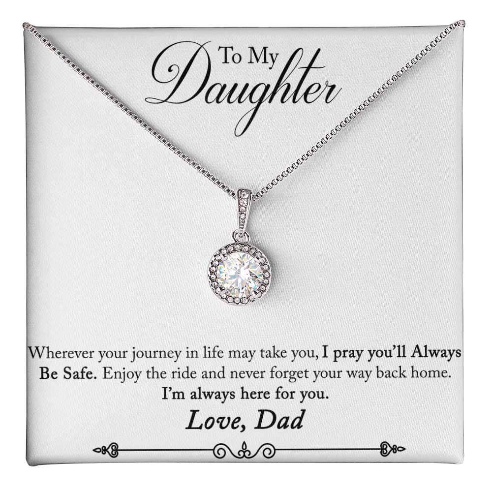 To my daughter - Love Dad.(Wherever your journey in life may take you).