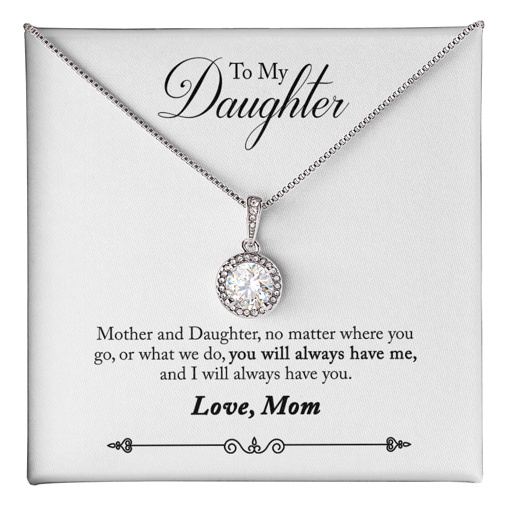 To my daughter - love ,mom.( No matter where you go)