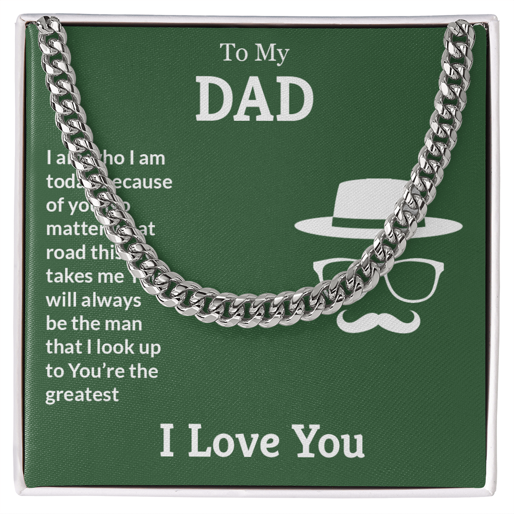 To my Father - love from your Child.(Cuban Link Chain)