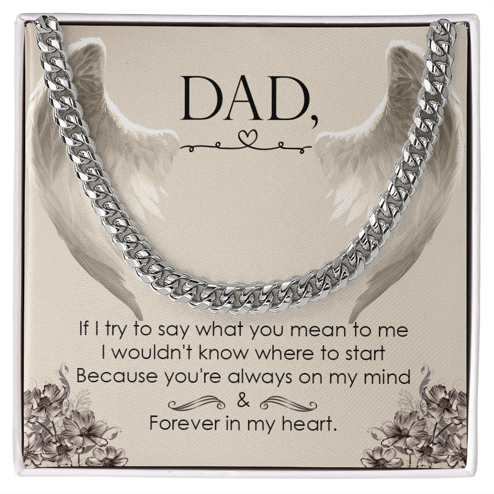 To my Father - love from your Child.(Cuban Link Chain)