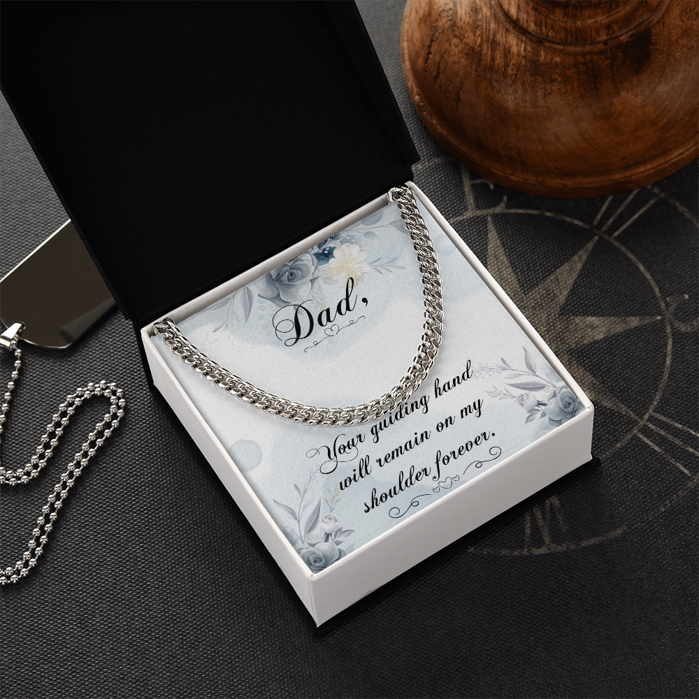 To my Father - love from your Child.(Cuban Link Chain)