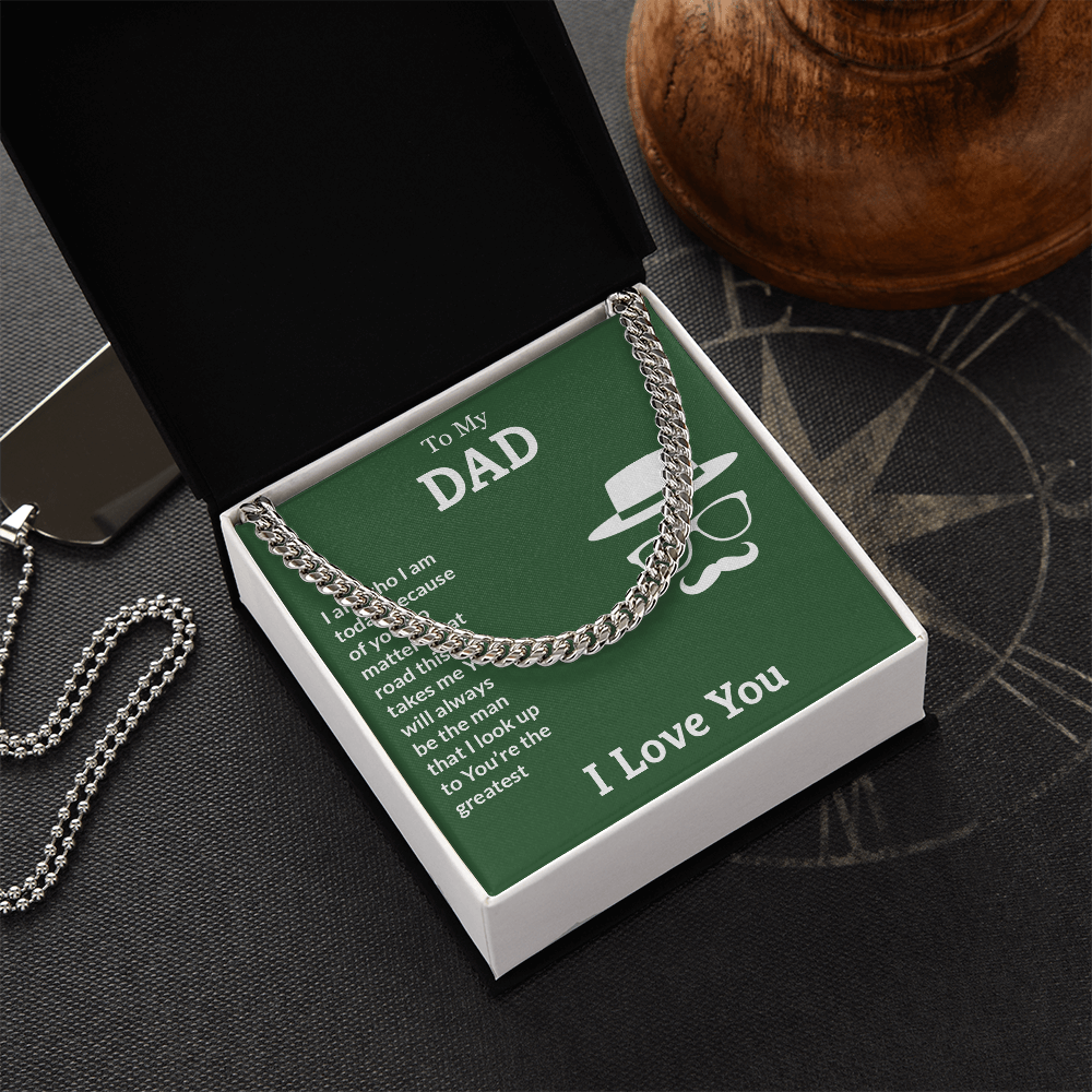 To my Father - love from your Child.(Cuban Link Chain)