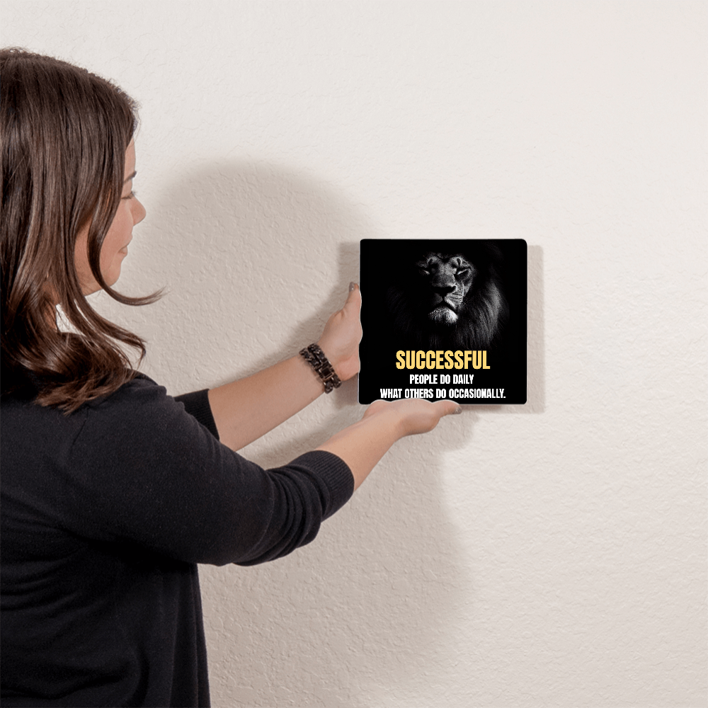 High Gloss Metal Prints.(SUCCESSFUL PEOPLE DO DAILY WHAT OTHERS DO OCCASIONALLY.)