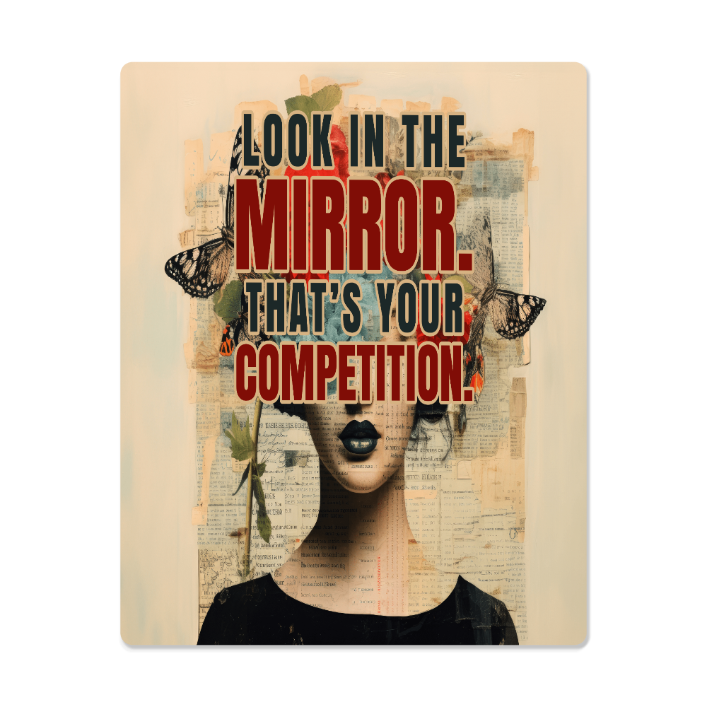 High Gloss Metal Art Print. (Look in the mirror.)