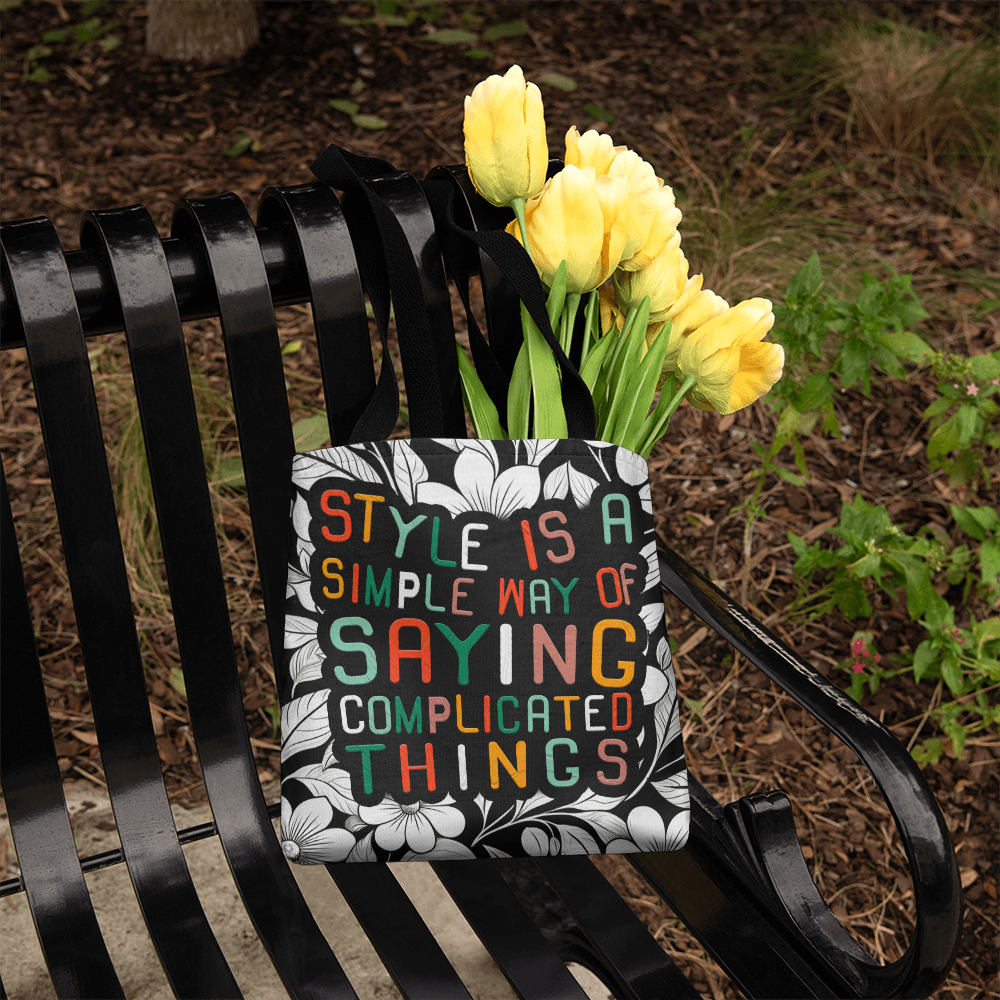 CLASSIC TOTE BAG.(Style is a simple way of saying complicated things )