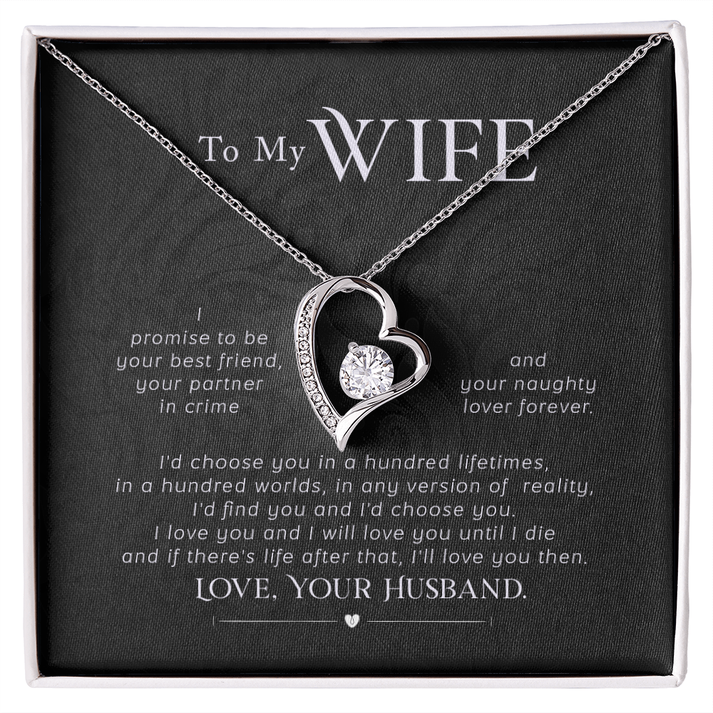 To My Wife - from your Husband.(Forever Love Necklace)