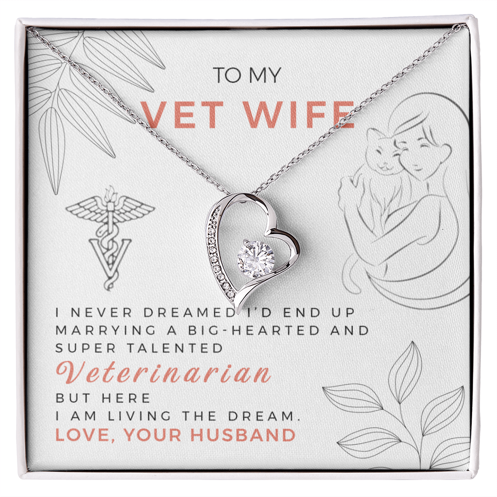 To My vet Wife - from your Husband.(Forever Love Necklace)