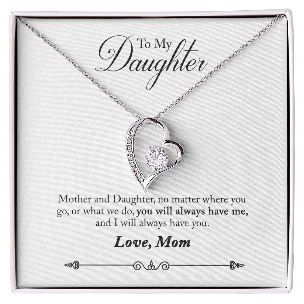 To My daughter - from your Mom .(Forever Love Necklace)