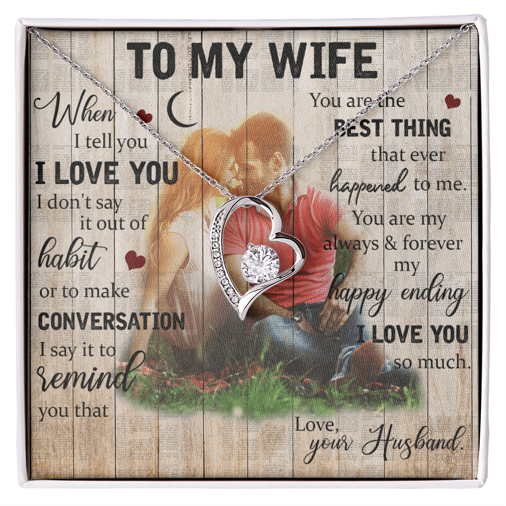 To My Wife - from your Husband.(Forever Love Necklace)