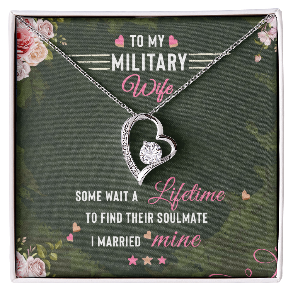 To My military Wife - from your Husband.(Forever Love Necklace)