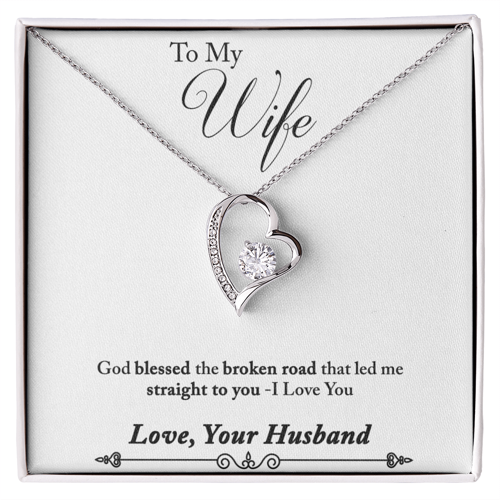 To My Wife - from your Husband.(Forever Love Necklace)