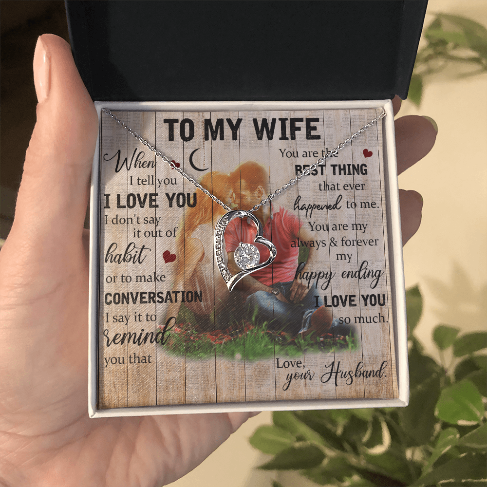 To My Wife - from your Husband.(Forever Love Necklace)