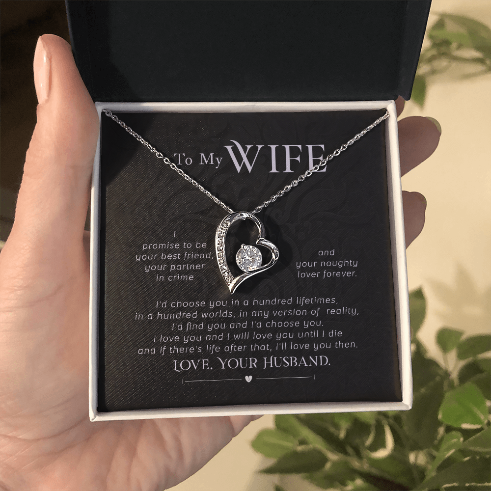 To My Wife - from your Husband.(Forever Love Necklace)