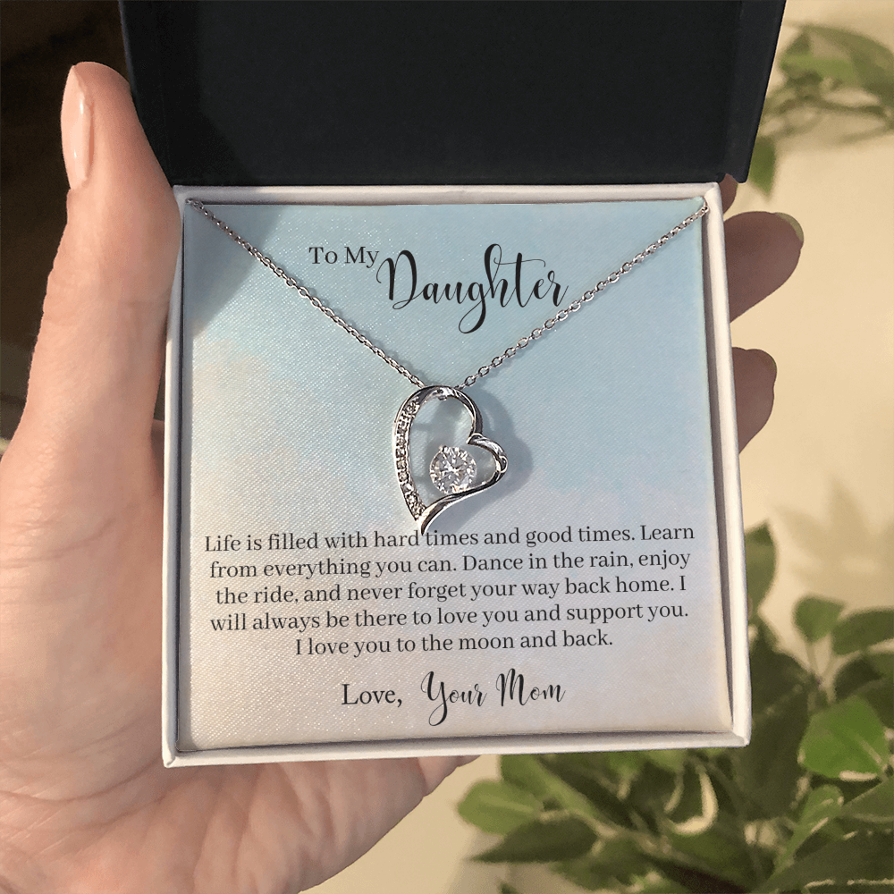 To My daughter - from your Mom.(Forever Love Necklace)