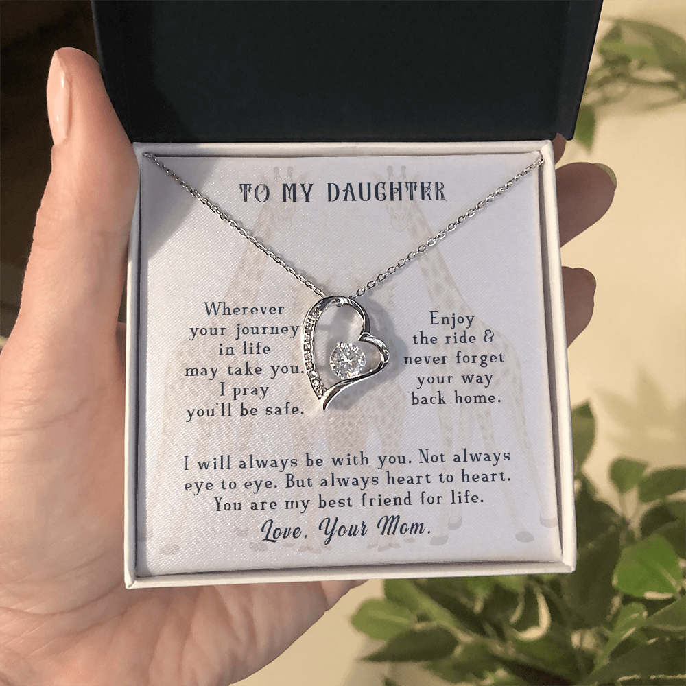 To My daughter - from your Mom.(Forever Love Necklace)