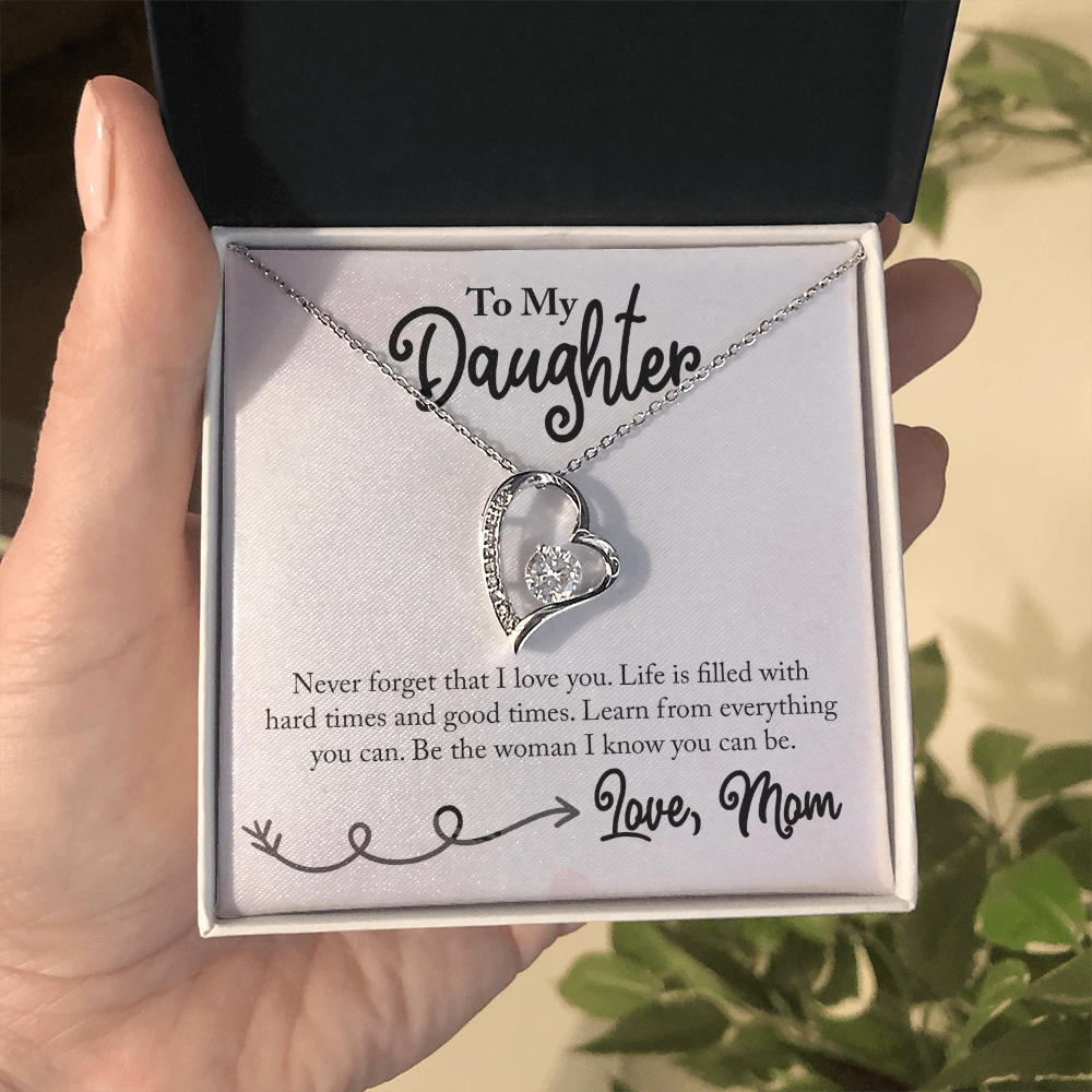 To My daughter - from your Mom.(Forever Love Necklace)