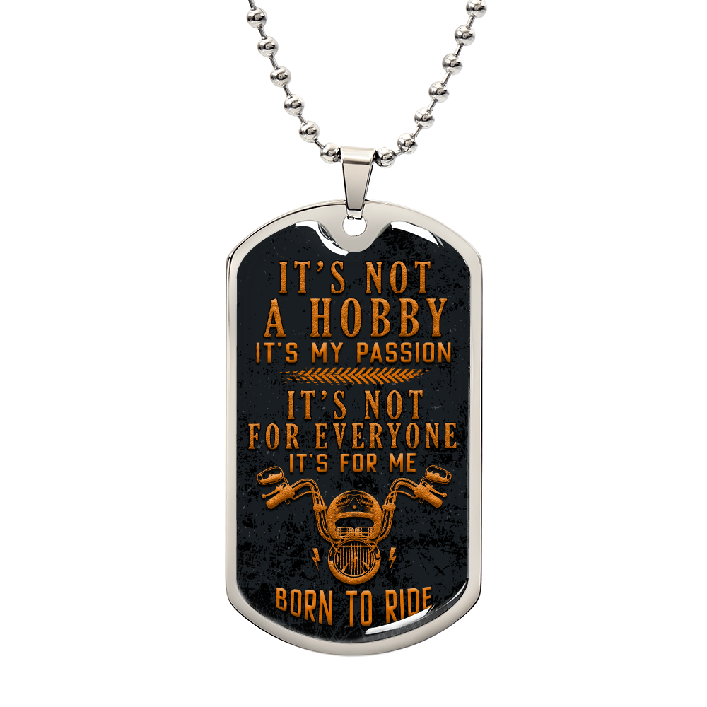 Luxury Graphic Dog Tag Necklace - IT'S NOT A HOBBY IT'S MY PASSION IT.