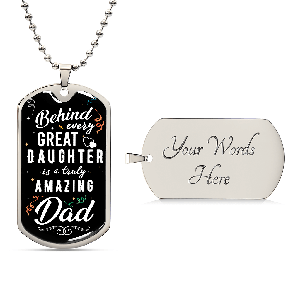 TO MY DAD - LOVE FROM YOUR DAUGHTER.(Luxury Graphic Dog Tag Necklace)