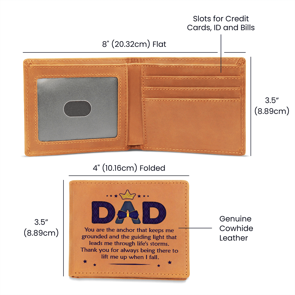 Graphic Leather Wallet.(DAD You are the anchor that keeps me....)