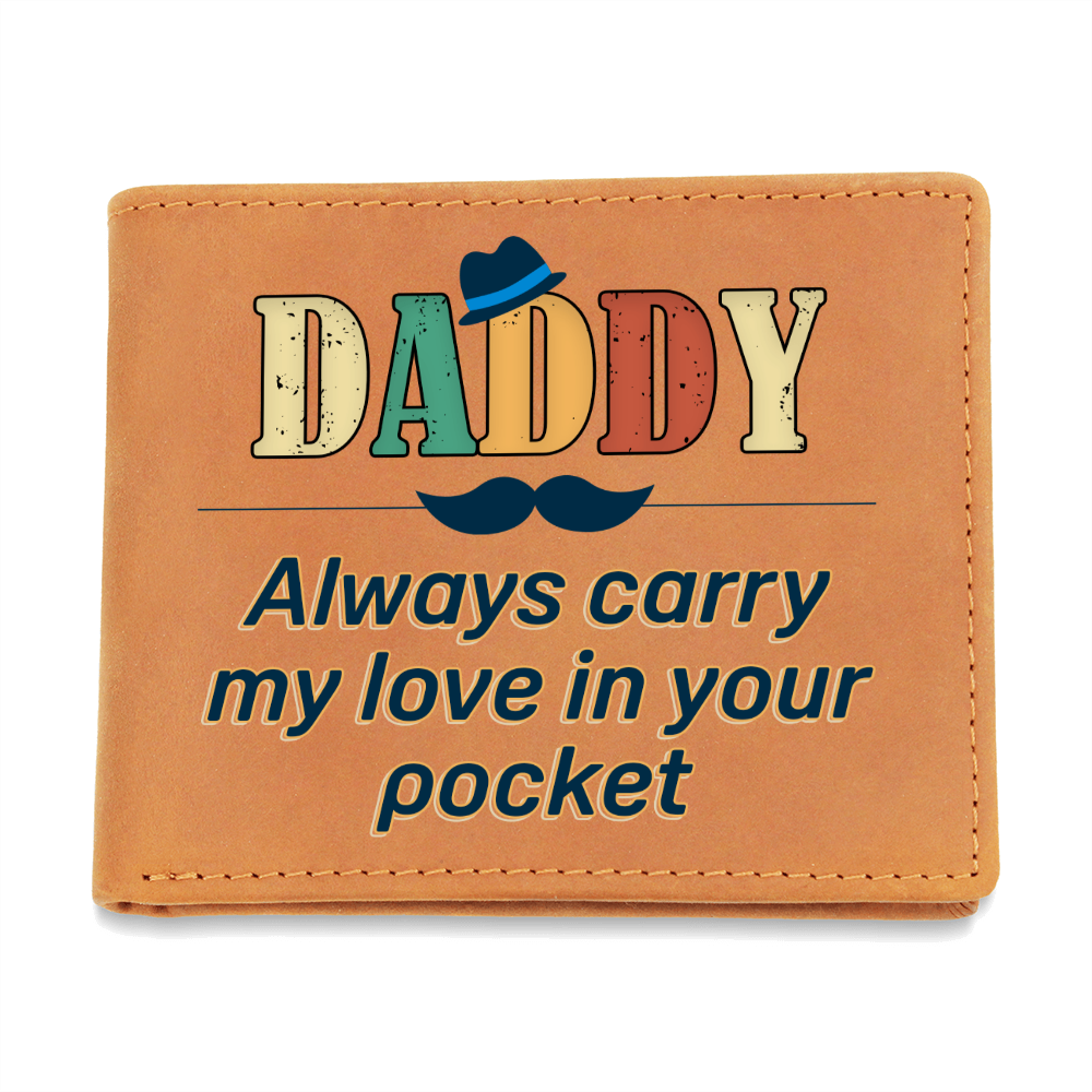 Graphic Leather Wallet.(Dad always carry my love in your pocket)