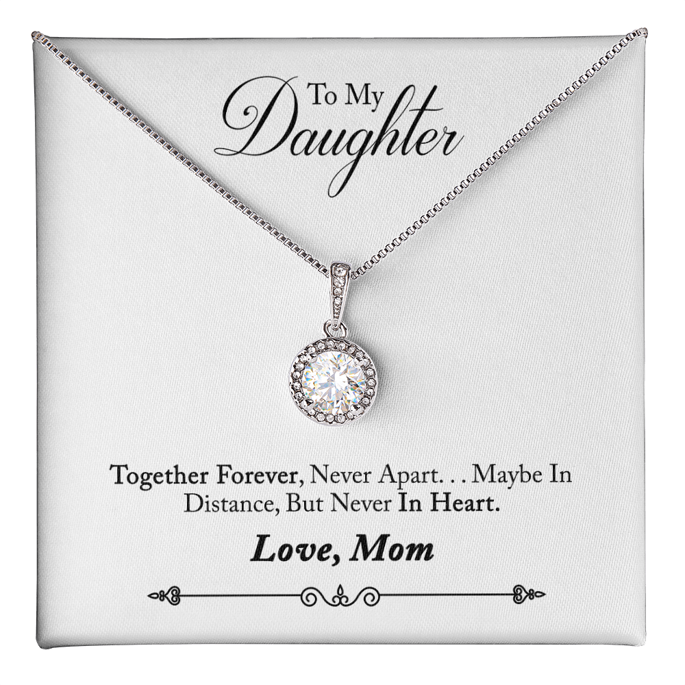 To my daughter - love from mom.(Together Forever, Never Apart)