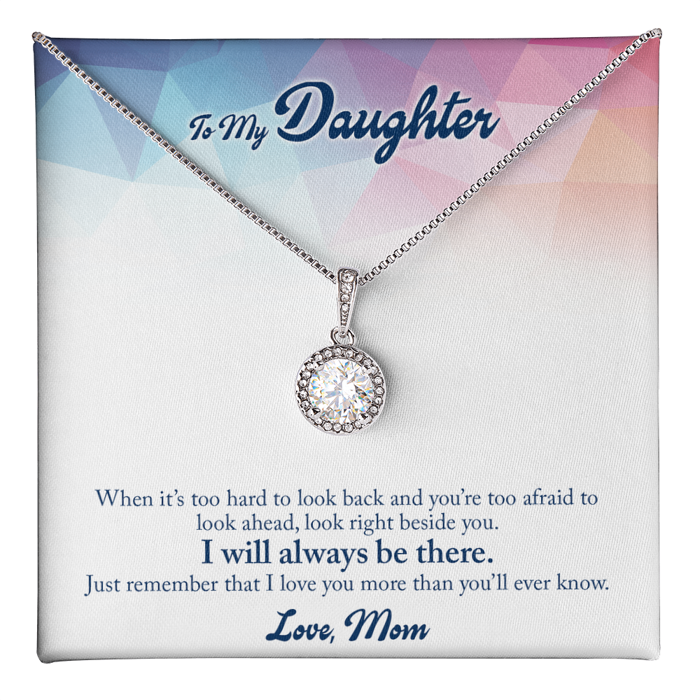 To my daughter - Love mom.(When it's too hard)