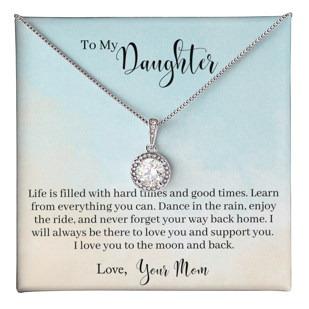 To my daughter - Love from Mom.( love you and support you.)