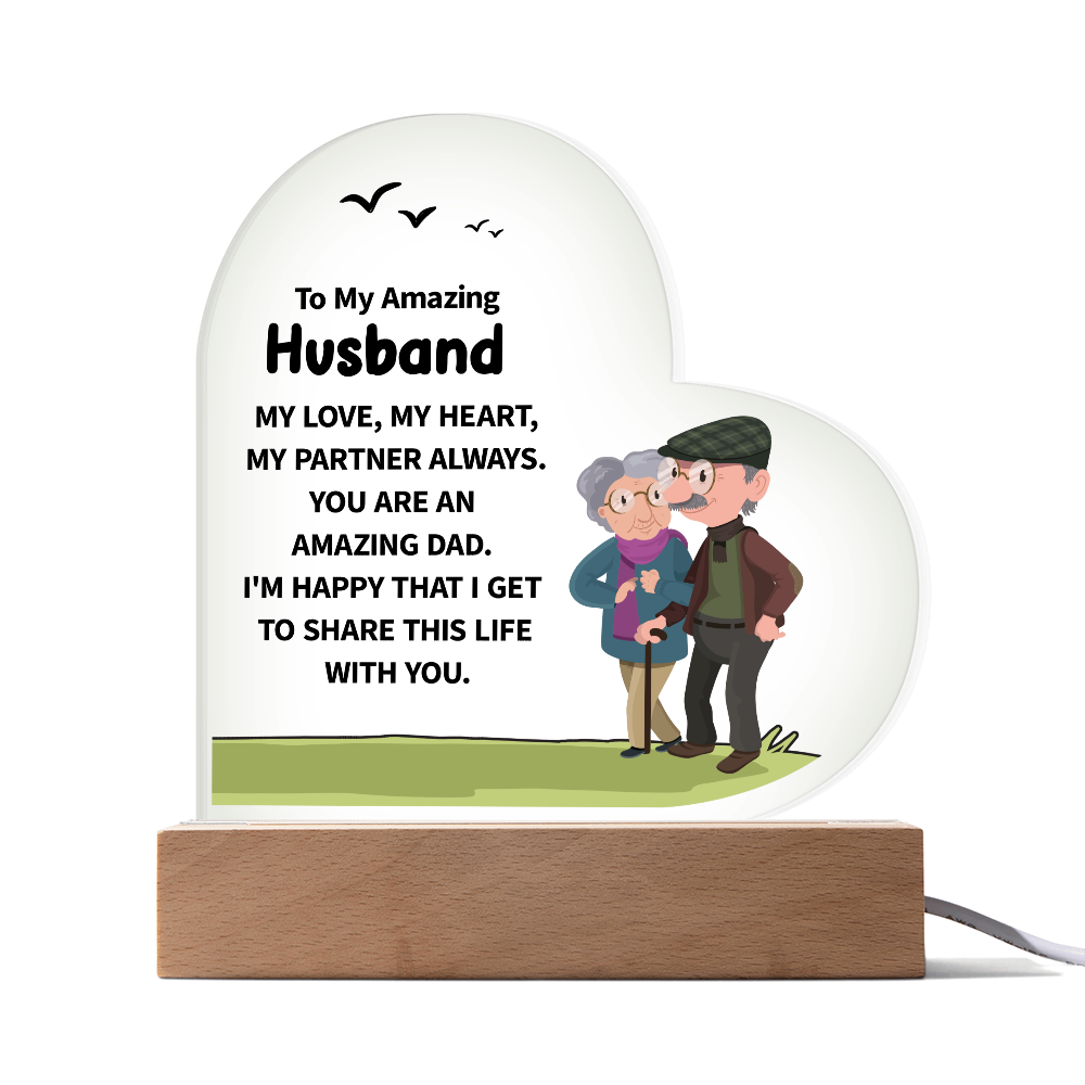 Heart Acrylic Plaque.(To My Amazing Husband MY LOVE, MY HEART...)