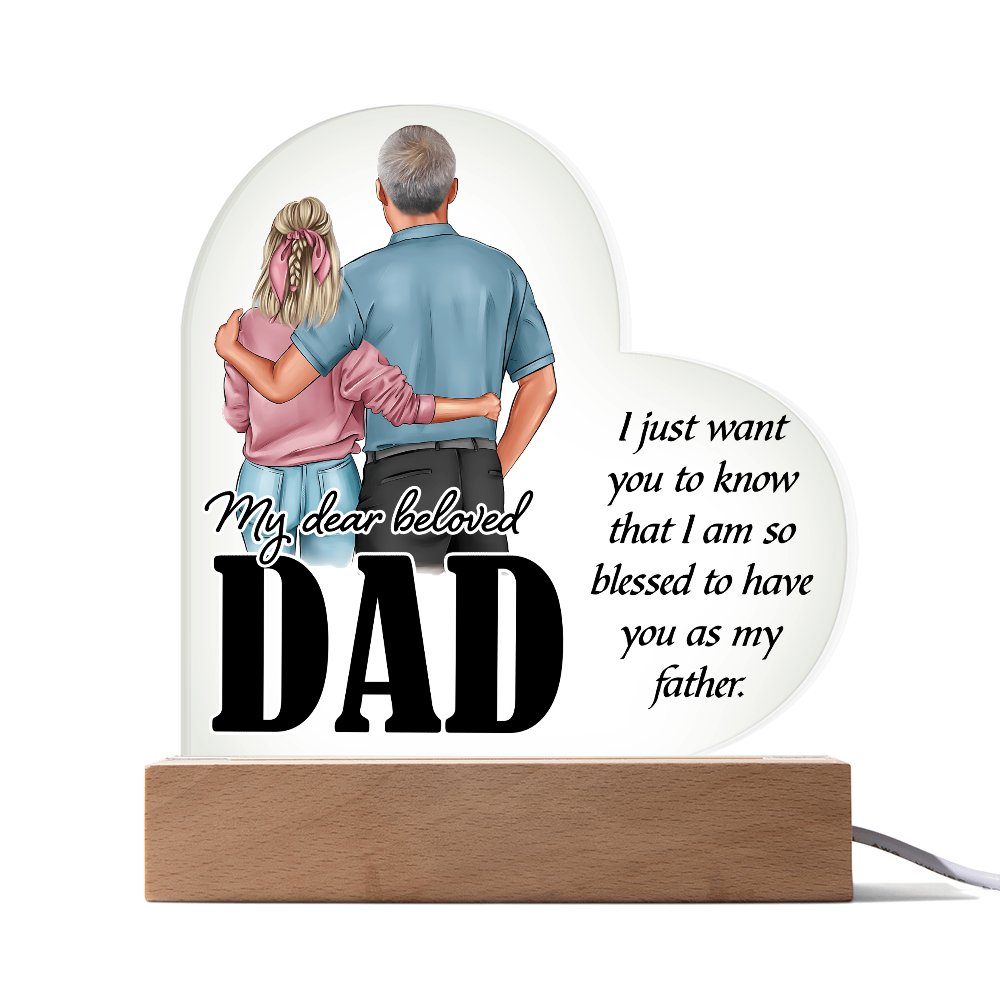 Heart Acrylic Plaque.(My dear beloved Dad...)