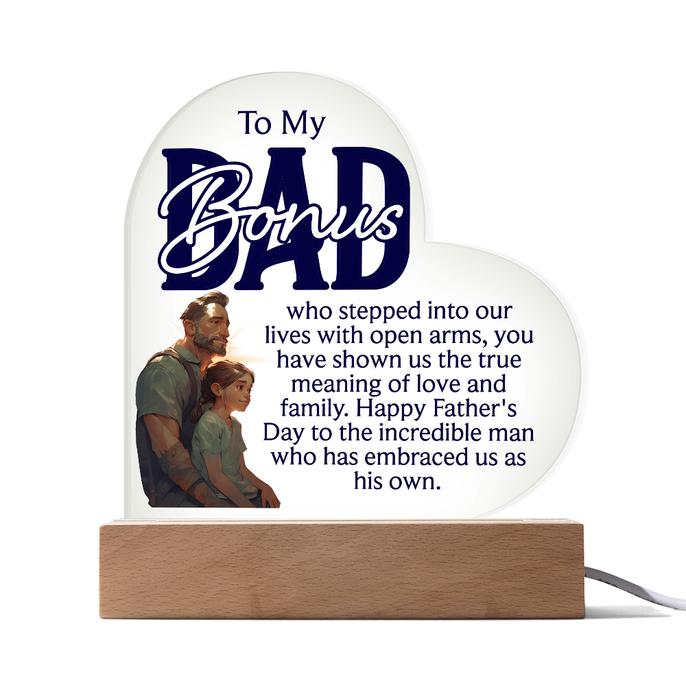 Heart Acrylic Plaque.(To my bonus Dad....)