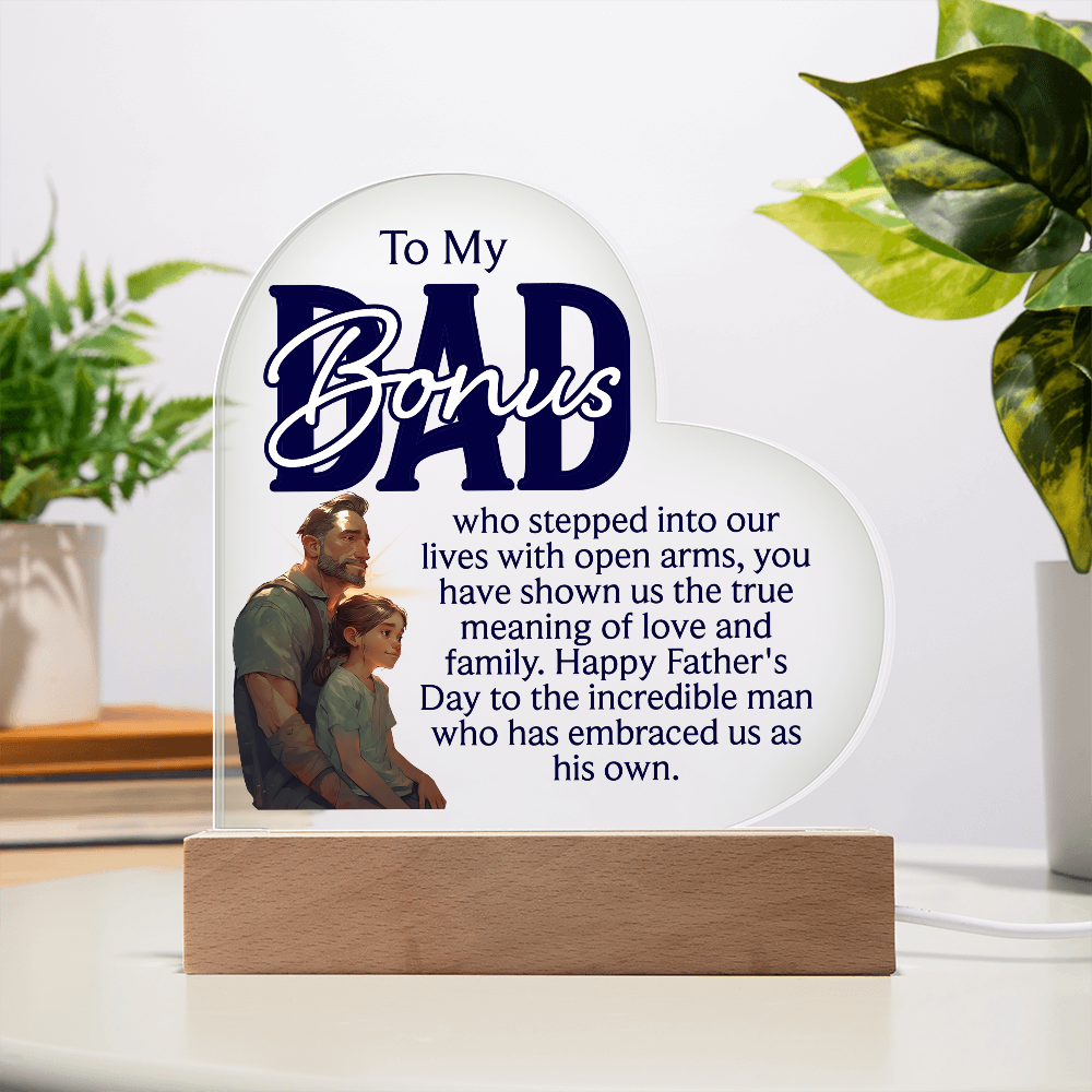 Heart Acrylic Plaque.(To my bonus Dad....)