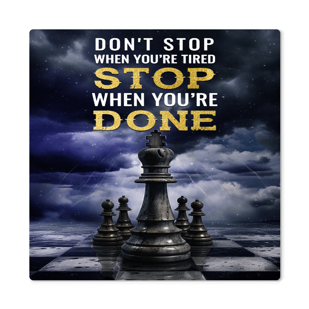 High Gloss Metal Prints.( STOP WHEN YOU'RE DONE.)